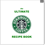 Free eBook: Ultimate Starbucks Recipe Book